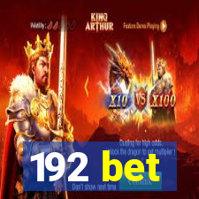 192 bet